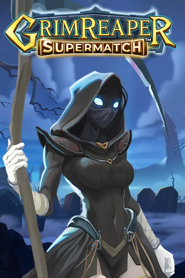Grim Reaper Supermatch
